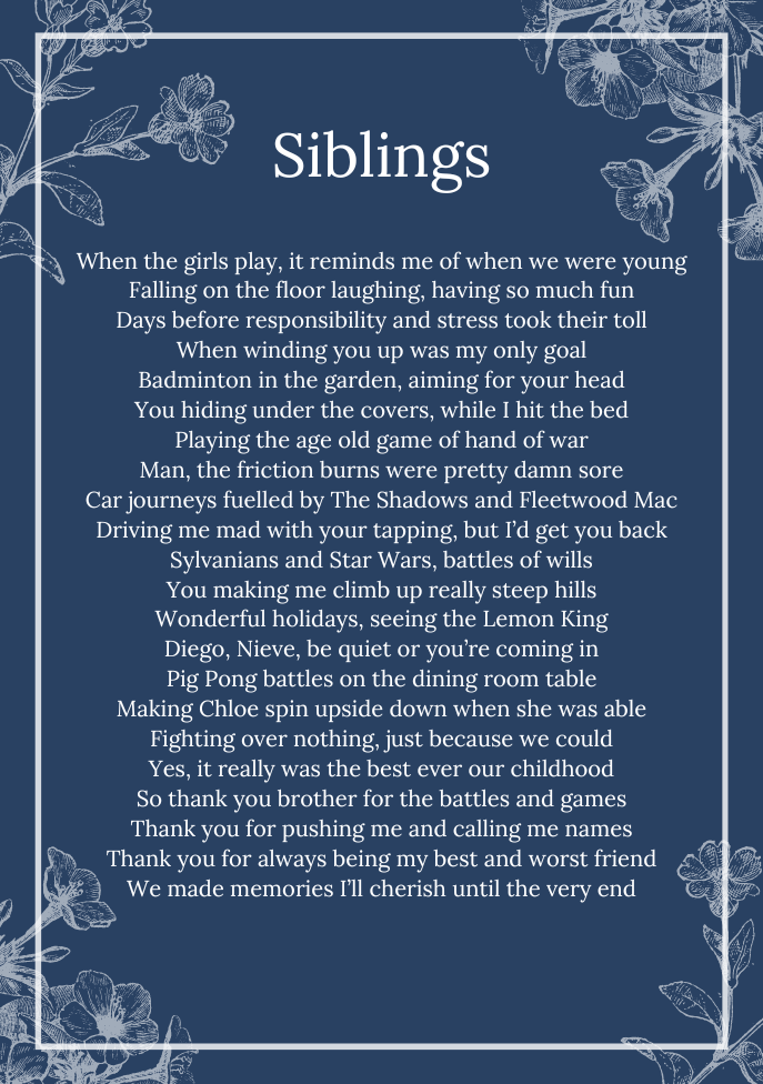 An example of a personalised poem written for someone's brother, displayed in white text on a dark blue background with floral border.